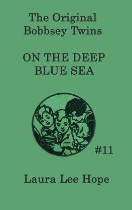 The Bobbsey Twins on the Deep Blue Sea