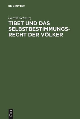 Tibet und das Selbstbestimmungsrecht der Völker