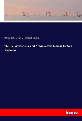 The Life, Adventures, and Piracies of the Famous Captain Singleton