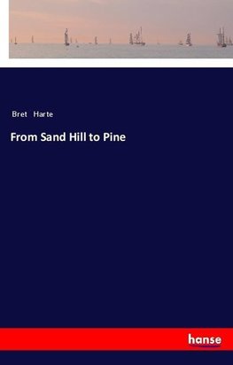 From Sand Hill to Pine