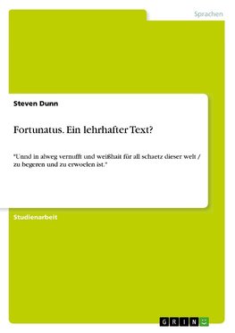 Fortunatus. Ein lehrhafter Text?