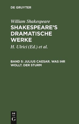 Julius Caesar. Was ihr wollt. Der Sturm