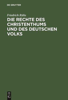 Die Rechte des Christenthums und des deutschen Volks