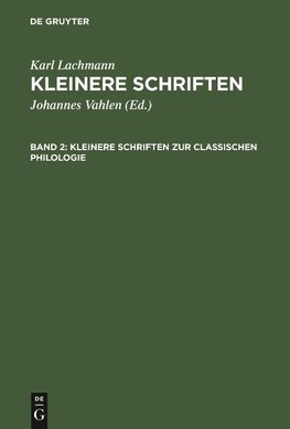 Kleinere Schriften zur classischen Philologie