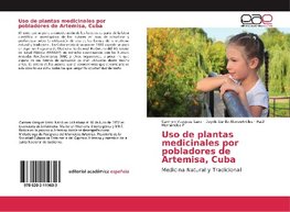 Uso de plantas medicinales por pobladores de Artemisa, Cuba