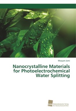 Nanocrystalline Materials for Photoelectrochemical Water Splitting