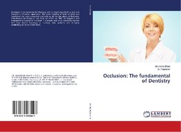 Occlusion: The fundamental of Dentistry