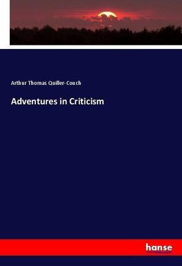 Adventures in Criticism