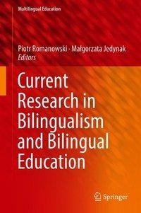 Current Research in Bilingualism and Bilingual Education