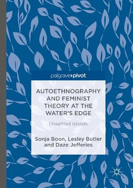 Autoethnography and Feminist Theory at the Water's Edge