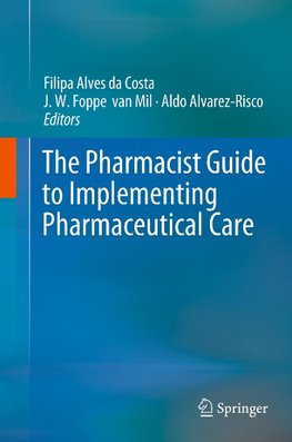 The Pharmacist Guide to Implementing Pharmaceutical Care