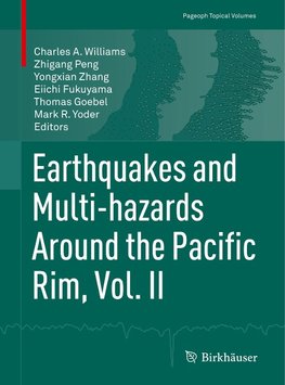 Earthquakes and Multi-hazards Around the Pacific Rim, Vol. II