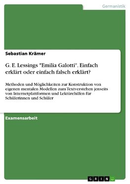 G. E. Lessings "Emilia Galotti". Einfach erklärt oder einfach falsch erklärt?