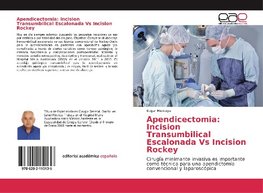 Apendicectomia: Incision Transumbilical Escalonada Vs Incision Rockey