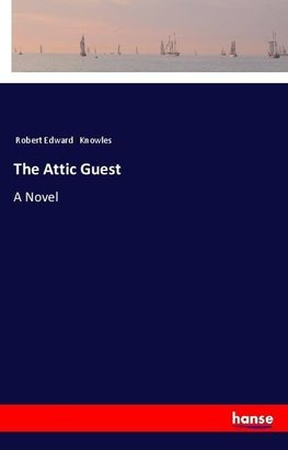 The Attic Guest