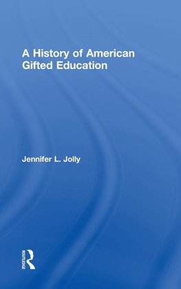 A History of American Gifted Education