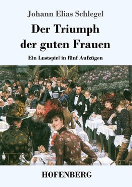 Der Triumph der guten Frauen