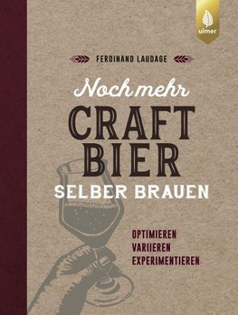 Noch mehr Craft-Bier selber brauen