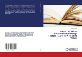 Impact of Socio-Environmental Design Factors (SEDeF) on Housing Values