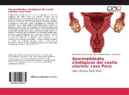 Anormalidades citológicas del cuello uterino: caso Perú