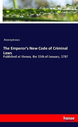 The Emperor's New Code of Criminal Laws