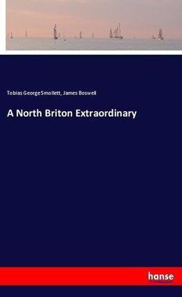 A North Briton Extraordinary