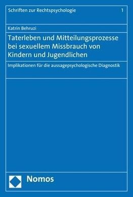 Taterleben und Mitteilungsprozesse bei sexuellem Missbrauch von Kindern und Jugendlichen