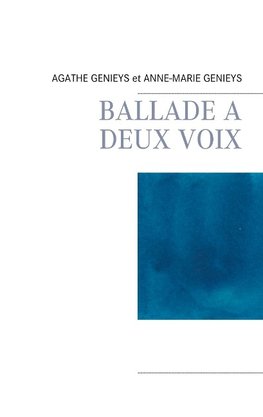 BALLADE A DEUX VOIX