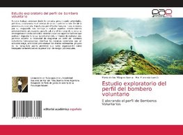 Estudio exploratorio del perfil del bombero voluntario