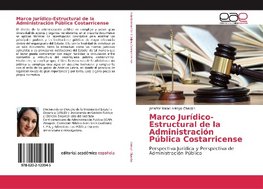 Marco Jurídico-Estructural de la Administración Pública Costarricense