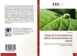 Etude de la faisabilité des forêts communautaires au Gabon