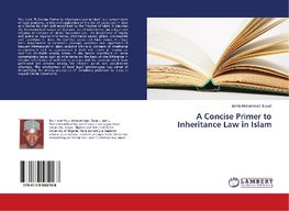 A Concise Primer to Inheritance Law in Islam