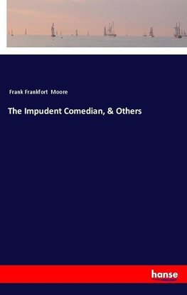 The Impudent Comedian, & Others