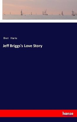 Jeff Briggs's Love Story