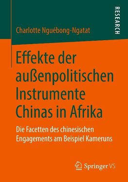 Effekte der außenpolitischen Instrumente Chinas in Afrika