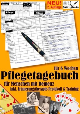 Pflegetagebuch XXL (6 Wochen) für Menschen mit Demenz - inkl. Erinnerungstherapie-Protokoll