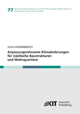 Anpassungsrelevante Klimaänderungen für städtische Baustrukturen und Wohnquartiere