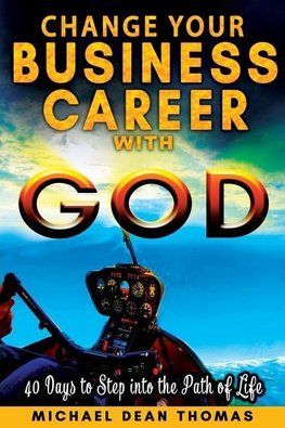 Change Your Business Career with God