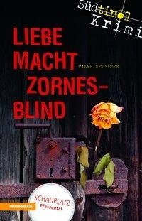 Liebe macht zornesblind