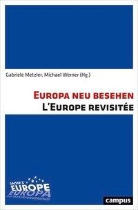 Europa neu besehen L'Europe revisitée