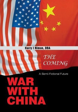 The Coming War with China