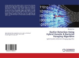 Outlier Detection Using Hybrid Genetic & Bacterial Foraging Algorithm