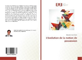 L'évolution de la notion de possession