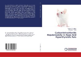 Carbontetrachloride Hepatotoxicity In Hypo And Hyperthyroidic Rats