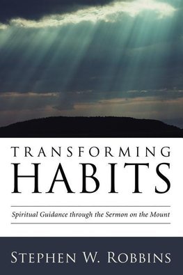 Transforming Habits