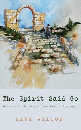 The Spirit Said Go