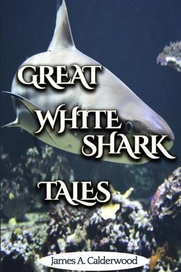 Great White Shark Tales