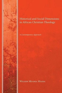 Historical and Social Dimensions in African Christian Theology