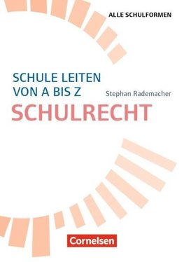 Schule leiten von A bis Z - Schulrecht