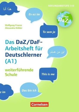 "Das bin ich" - das DaZ/DaF Arbeitsheft für Deutschlerner (A1) weiterführende Schule